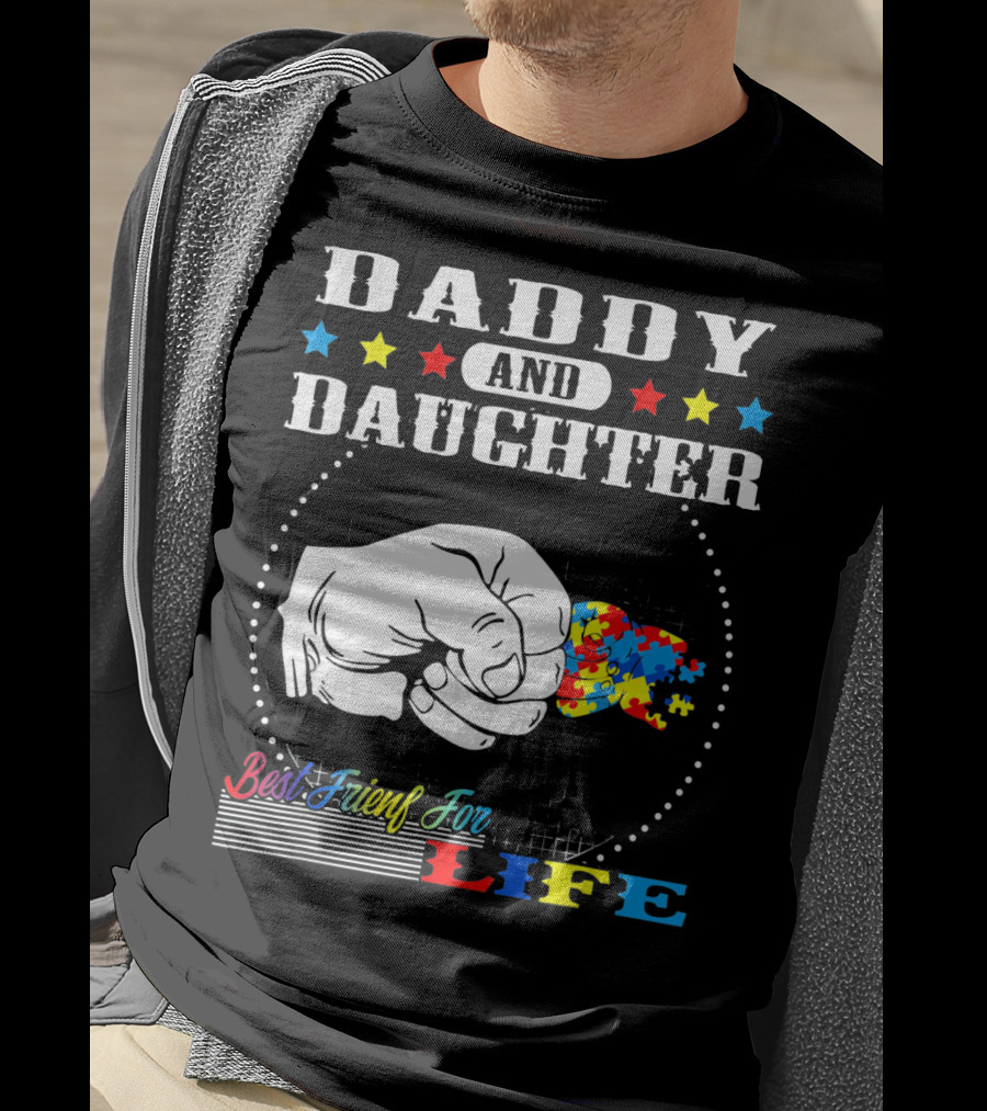 Daddy And Daughter Best Friends For Life Autism Awareness Puzzle Pieces T-Shirt