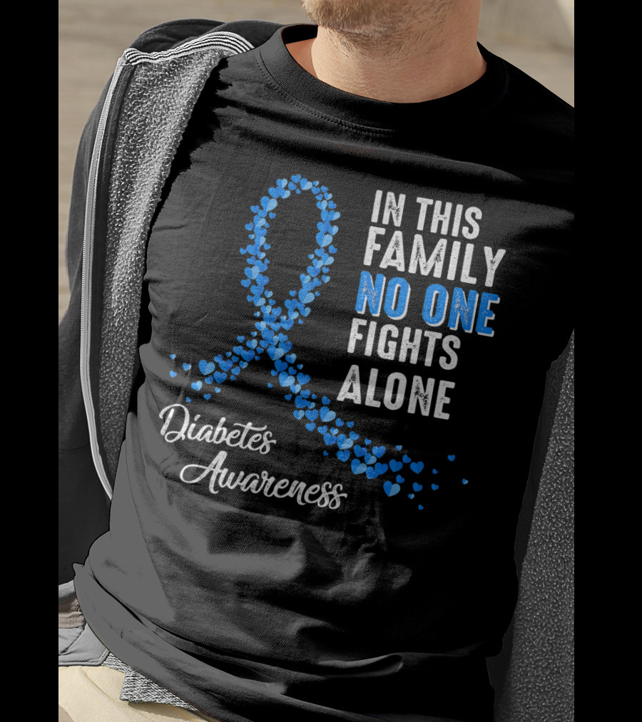 In This Family No One Fights Alone Diabetes Awareness T-Shirt