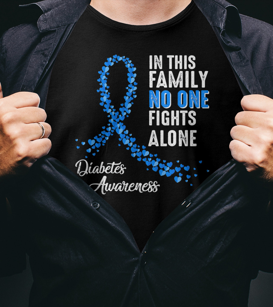 In This Family No One Fights Alone Diabetes Awareness T-Shirt