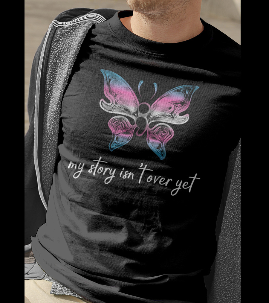 Transgender Semicolon Butterfly My Story Isn't Over Yet T-Shirt