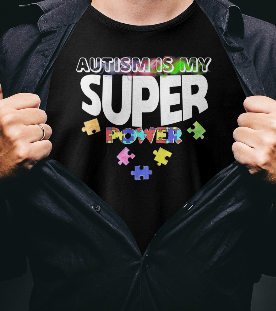 Autism Is My Super Power Puzzle Pieces T-Shirt