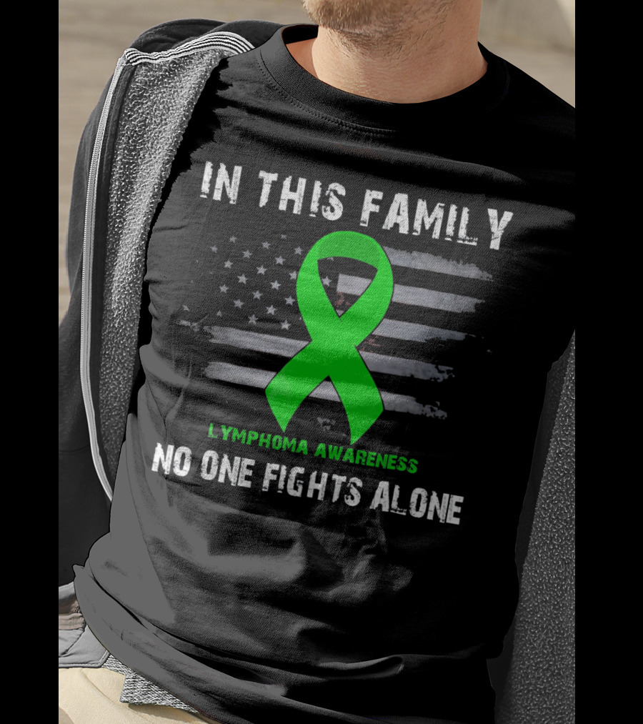 In This Family Lymphoma Awareness American Flag No One Fights Alone T-Shirt