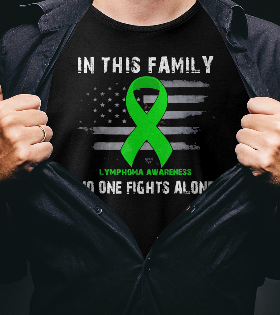 In This Family Lymphoma Awareness American Flag No One Fights Alone T-Shirt