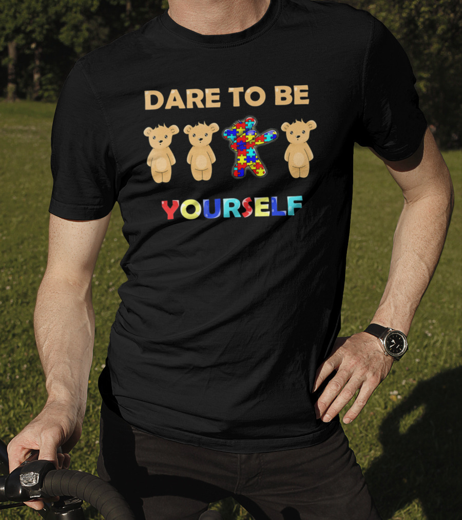 Dare To Be Yourself Autism Awareness Bear Dabbing Puzzle Piece T-Shirt