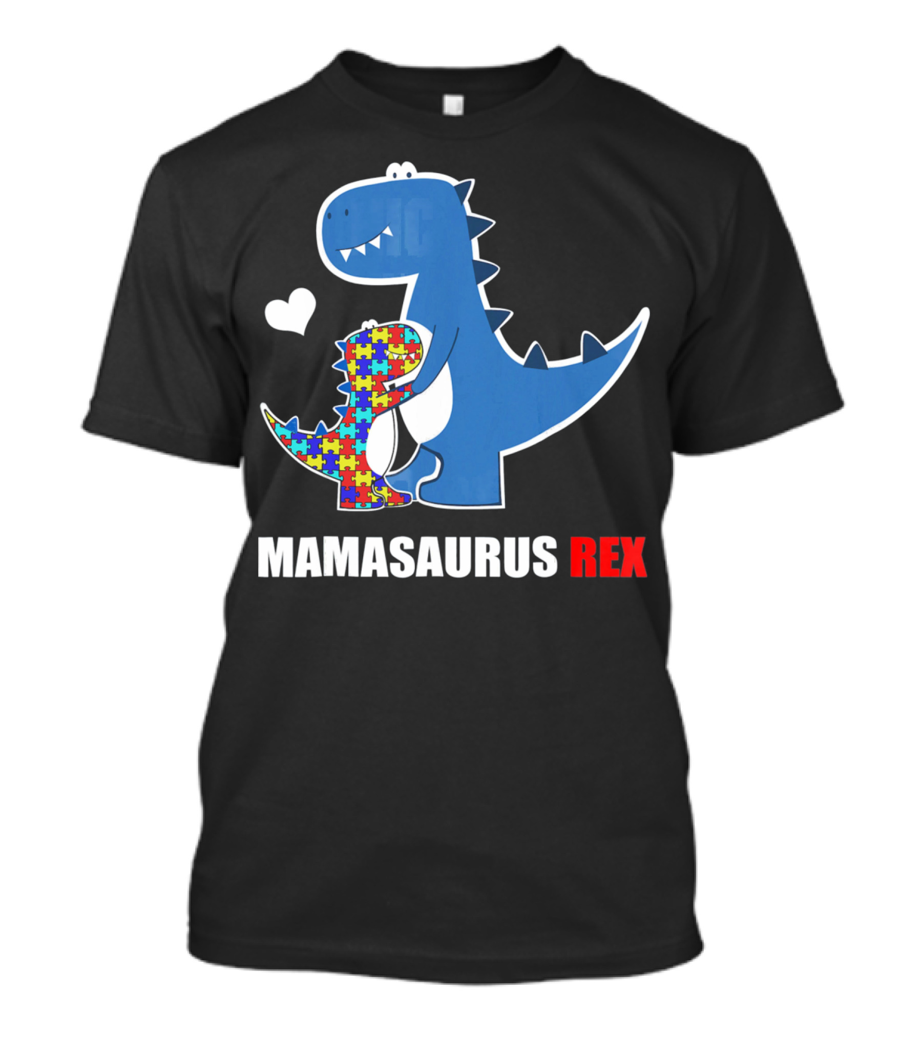 Mamasaurus Rex Autism Awareness Puzzle Heart T-Shirt