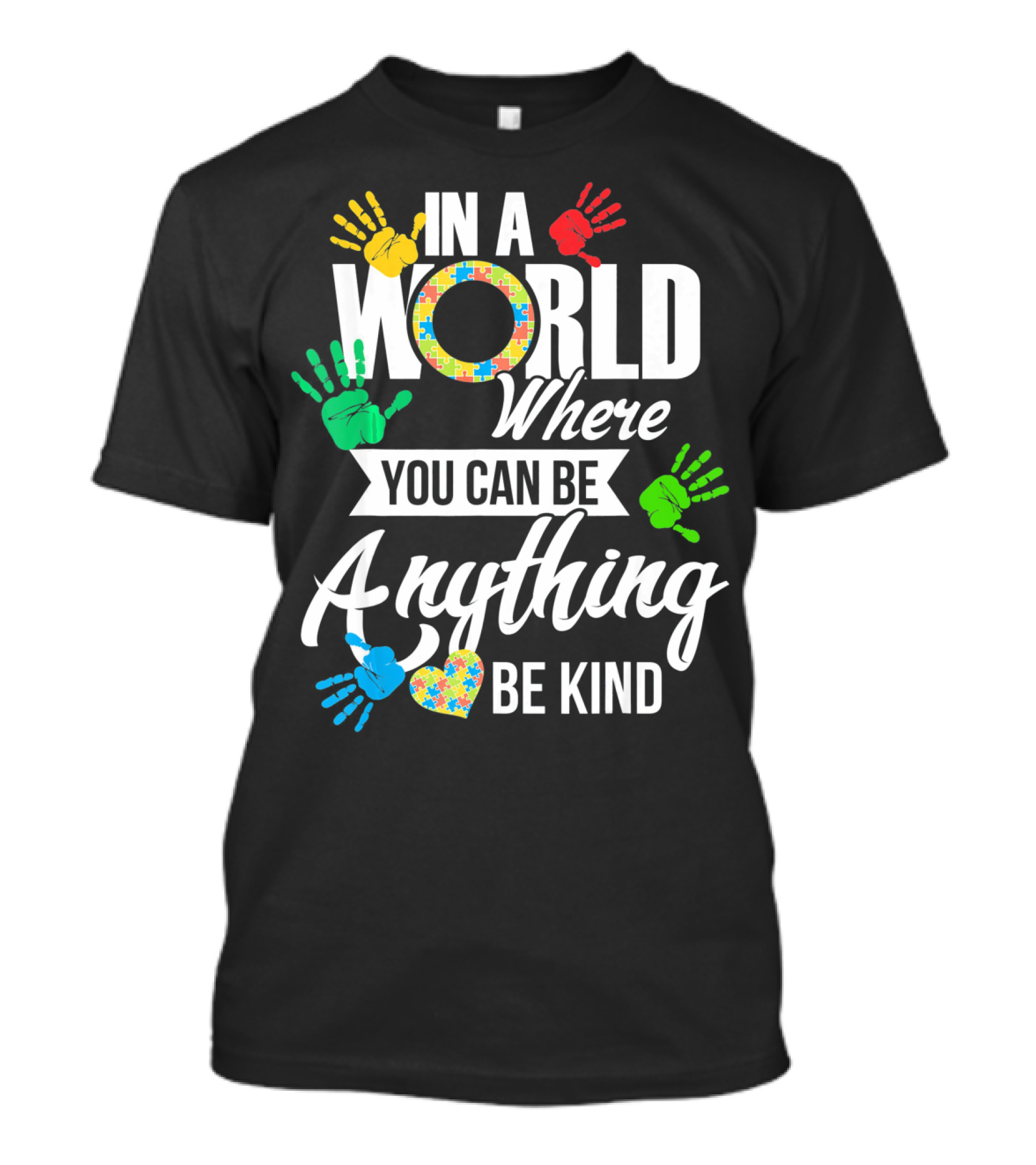 In A World Where You Can Be Anything Be Kind Autism Kid Support Autism T-Shirt