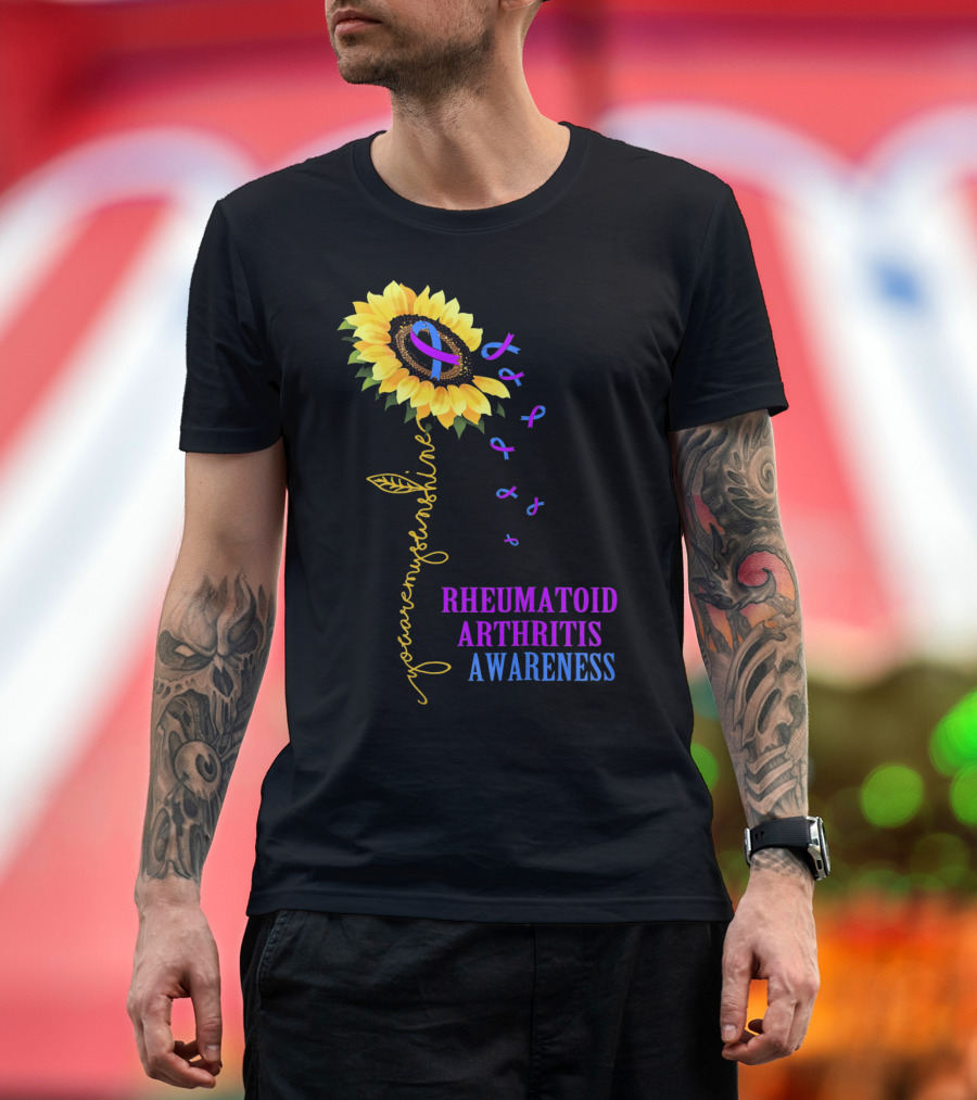 You Are My Sunshine Rheumatoid Arthritis Awareness T-Shirt