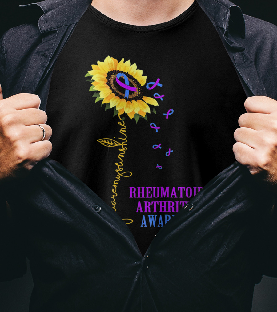 You Are My Sunshine Rheumatoid Arthritis Awareness T-Shirt