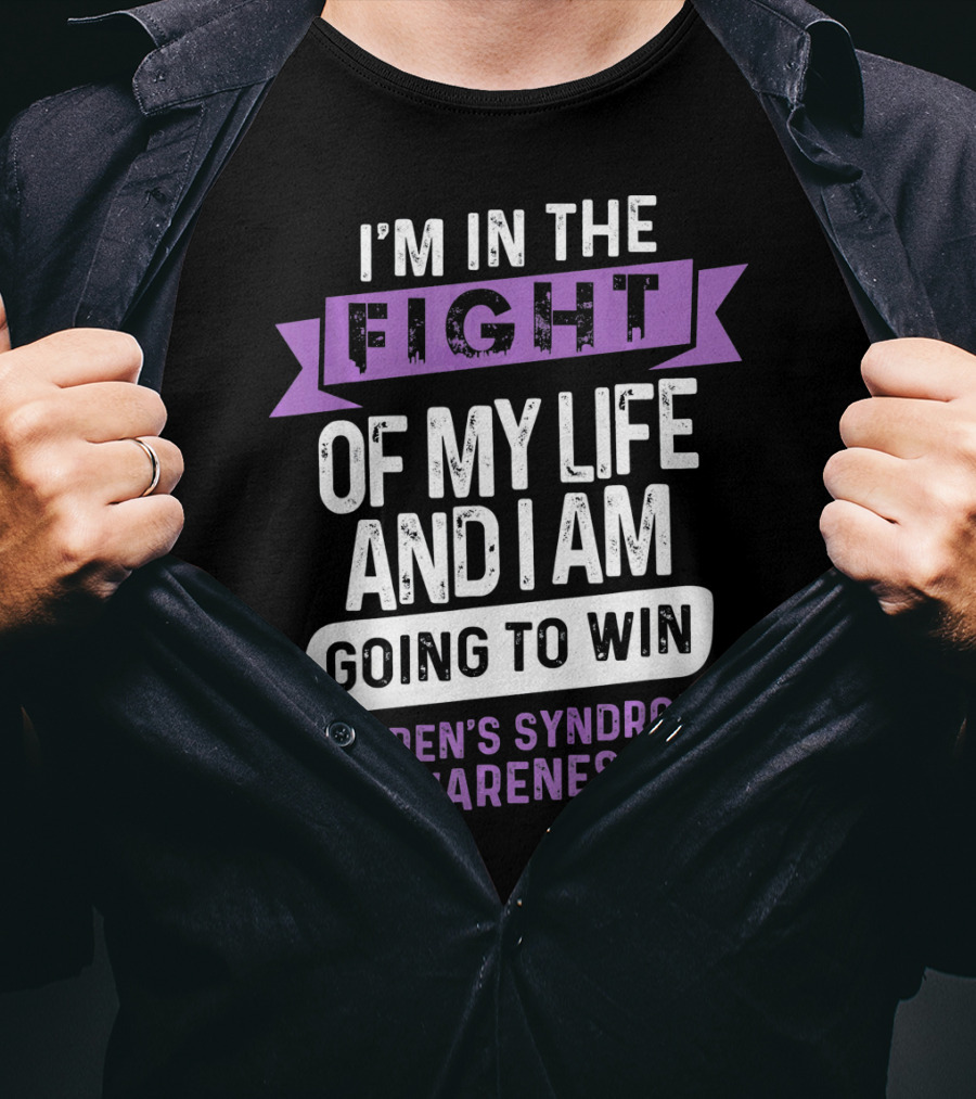 I'm In The Fight Of My Life And I Am Going To Win Sjogren's Syndrome Awareness T-Shirt