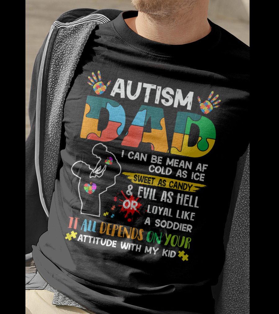 Autism Dad Ribbon Mean Cold Sweet Candy Evil Loyal Soldier Attitude Kid T-Shirt