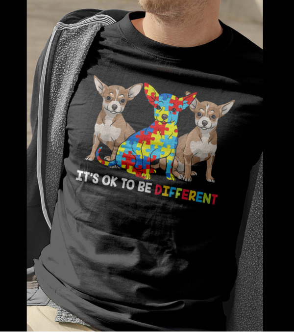 It's OK To Be Different Chihuahua Autism Puzzle T-Shirt