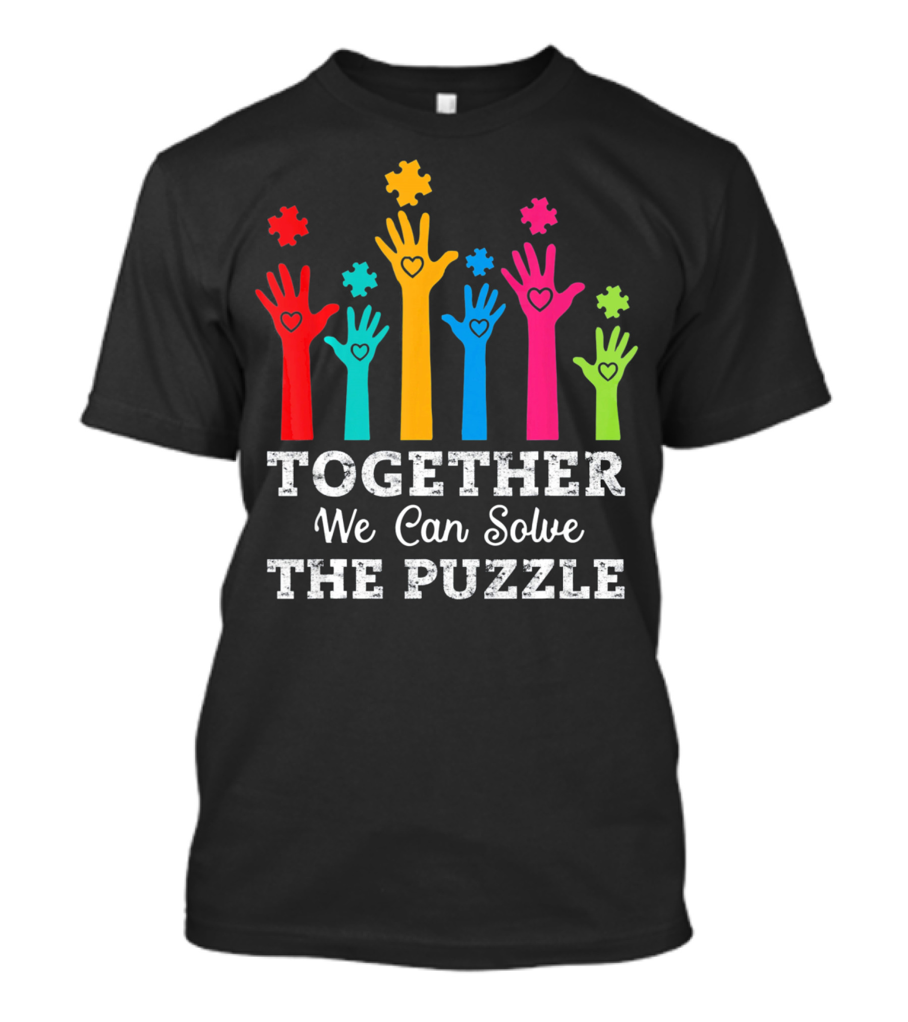 Together We Can Solve The Puzzle Autism Colorful Hands And Hearts T-Shirt