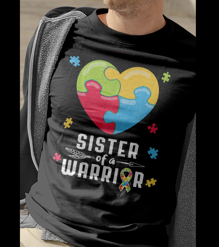 Sister Of A Warrior Autism Awareness Puzzle Heart T-Shirt