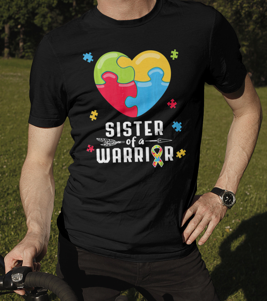 Sister Of A Warrior Autism Awareness Puzzle Heart T-Shirt