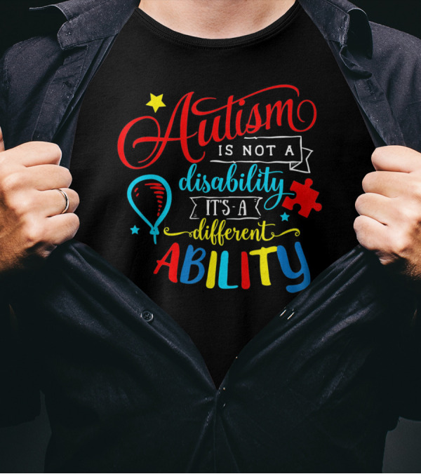 Autism Is Not A Disability It's A Different Ability Puzzle Balloon T-Shirt