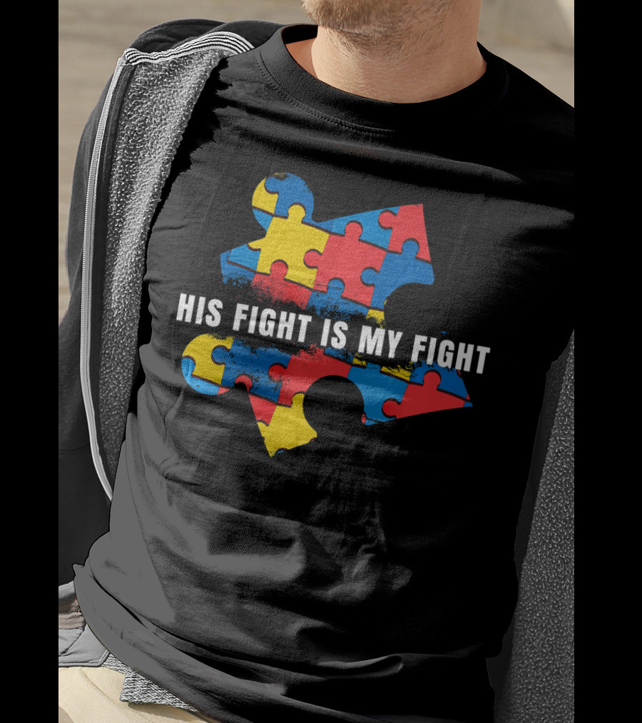 AUTISM AWARENESS MOM His Fight Is My Fight Puzzle Piece T-Shirt