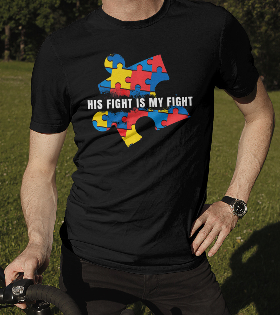 AUTISM AWARENESS MOM His Fight Is My Fight Puzzle Piece T-Shirt