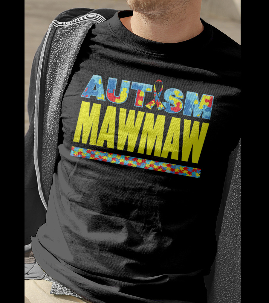 Autism Puzzle Ribbon Maw Maw Support Awareness T-Shirt