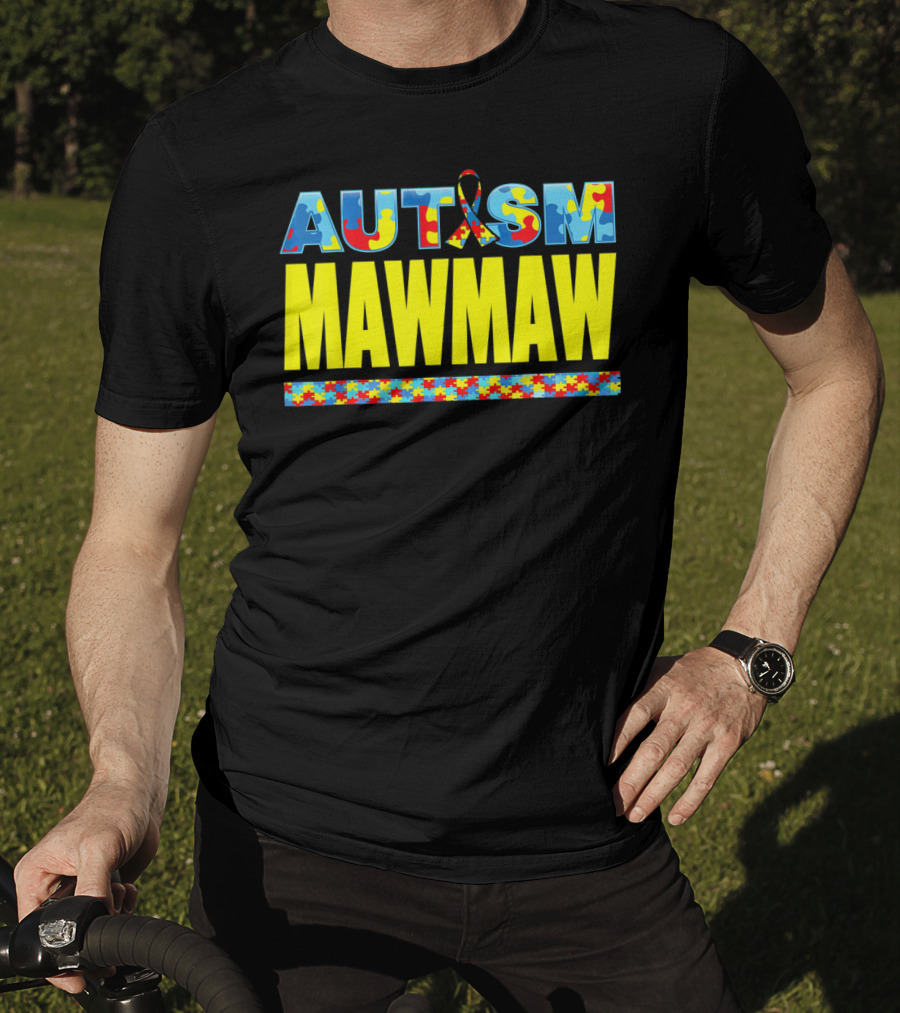Autism Puzzle Ribbon Maw Maw Support Awareness T-Shirt