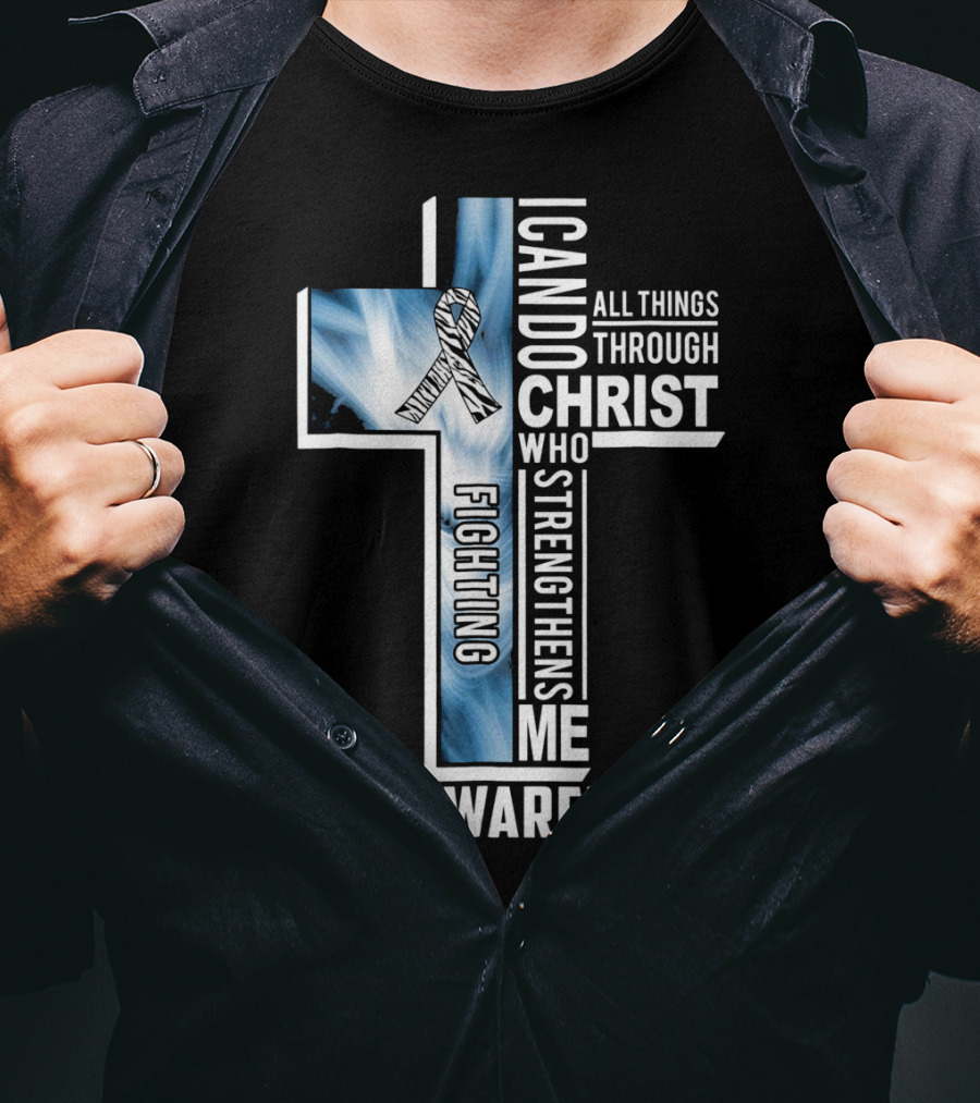EDS Awareness Fighting EDS I Can Do All Things Through Christ Who Strengthens Me T-Shirt