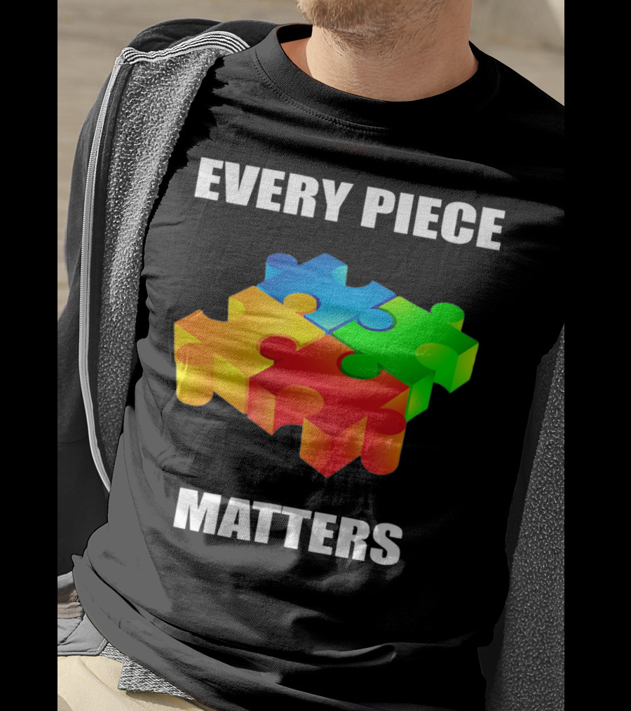 Every Piece Matters Autism Awareness Puzzle T-Shirt