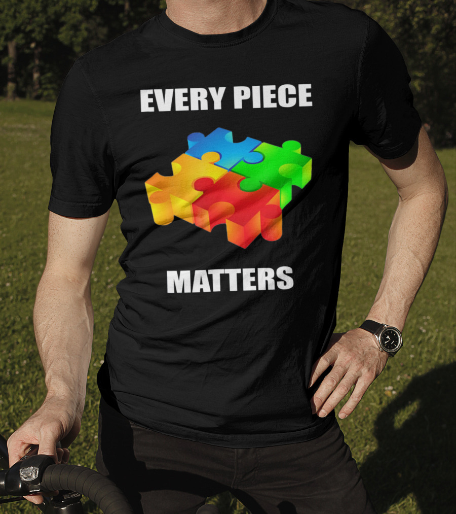 Every Piece Matters Autism Awareness Puzzle T-Shirt