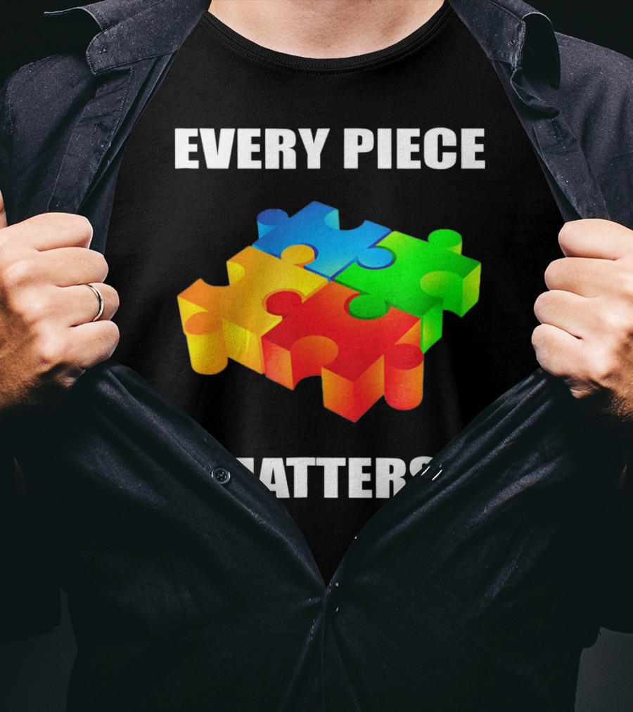 Every Piece Matters Autism Awareness Puzzle T-Shirt