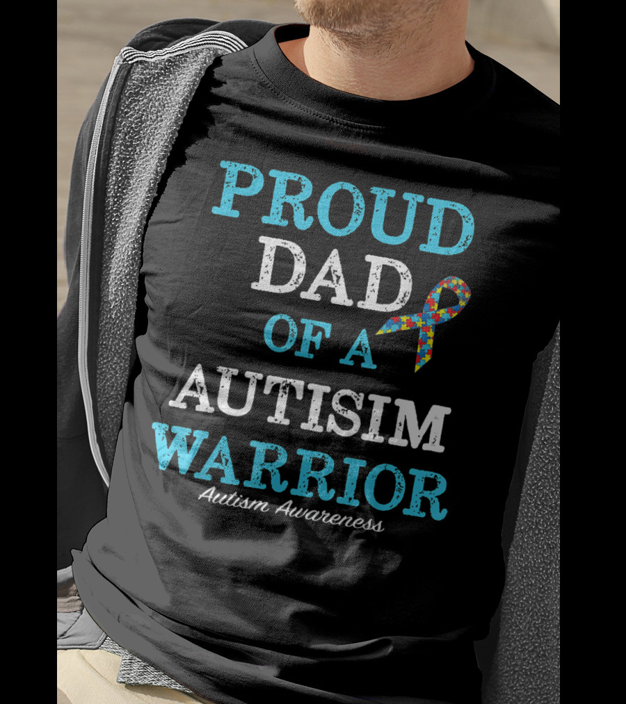 Proud Dad Of An Autism Warrior Autism Awareness T-Shirt
