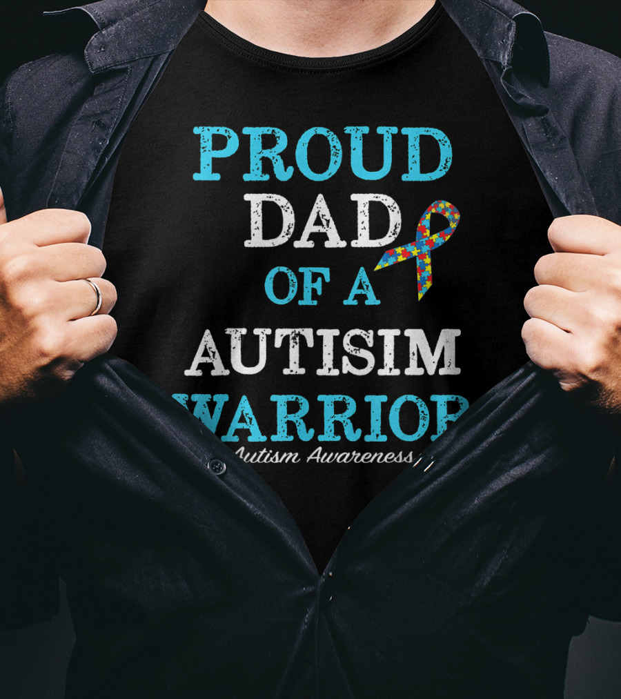 Proud Dad Of An Autism Warrior Autism Awareness T-Shirt