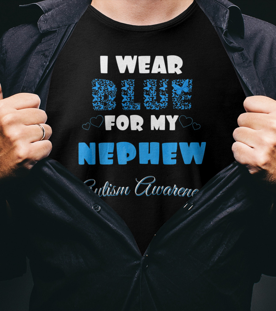 I Wear Blue For My Nephew Autism Awareness T-Shirt