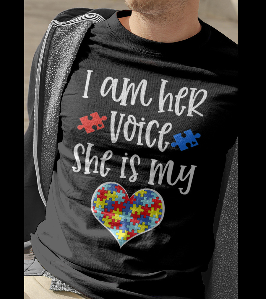 I Am Her Voice She Is My Heart Autism Mom Autistic Daughter T-Shirt