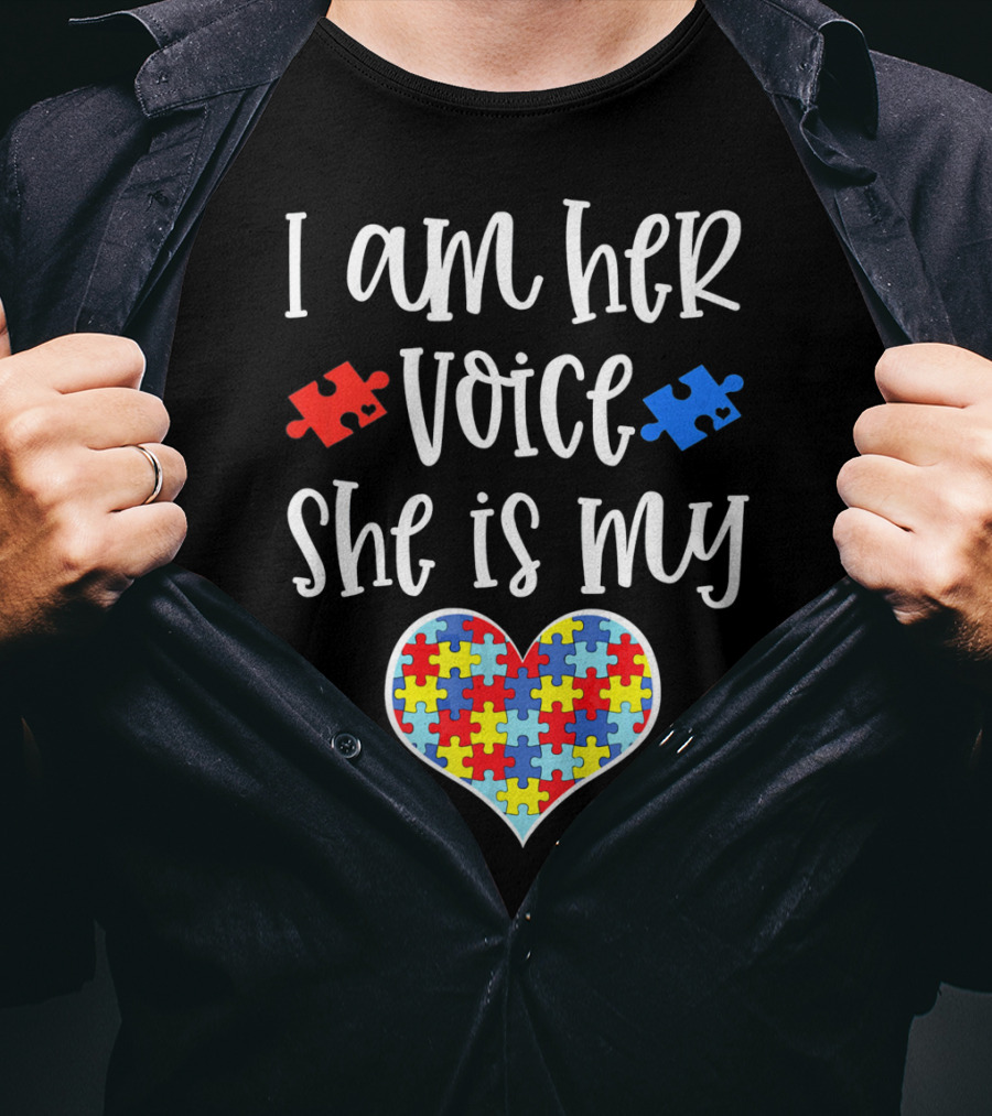 I Am Her Voice She Is My Heart Autism Mom Autistic Daughter T-Shirt