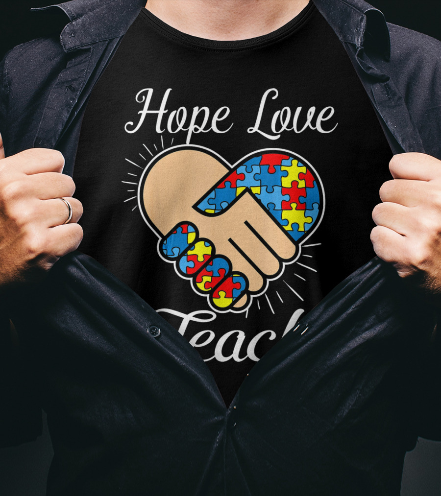Hope Love Teach Autism Teacher Puzzle Heart Handshake T-Shirt
