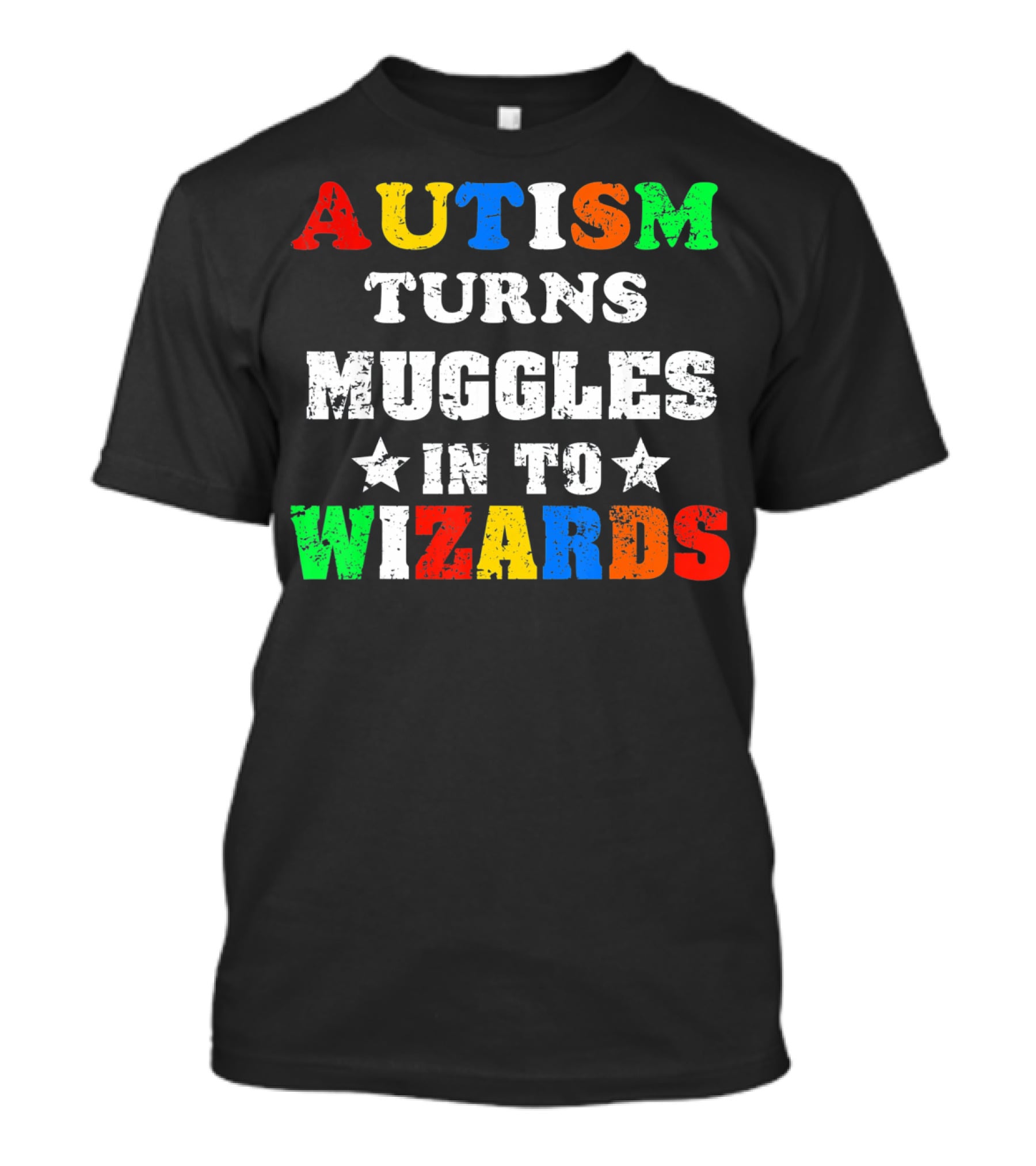 Autism Turns Muggles Into Wizards T-Shirt