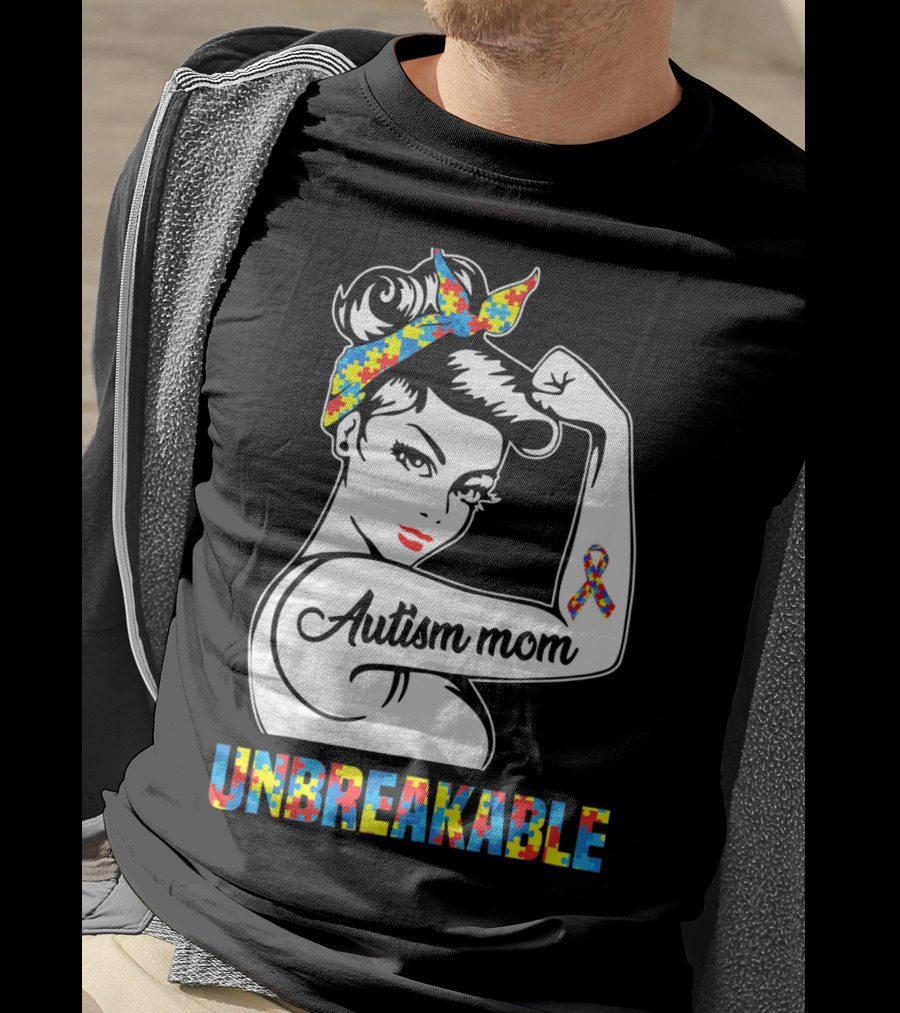 Autism Mom Unbreakable Autism Puzzle Ribbon Rosie The Riveter T-Shirt