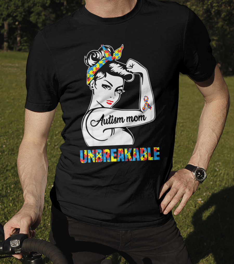 Autism Mom Unbreakable Autism Puzzle Ribbon Rosie The Riveter T-Shirt