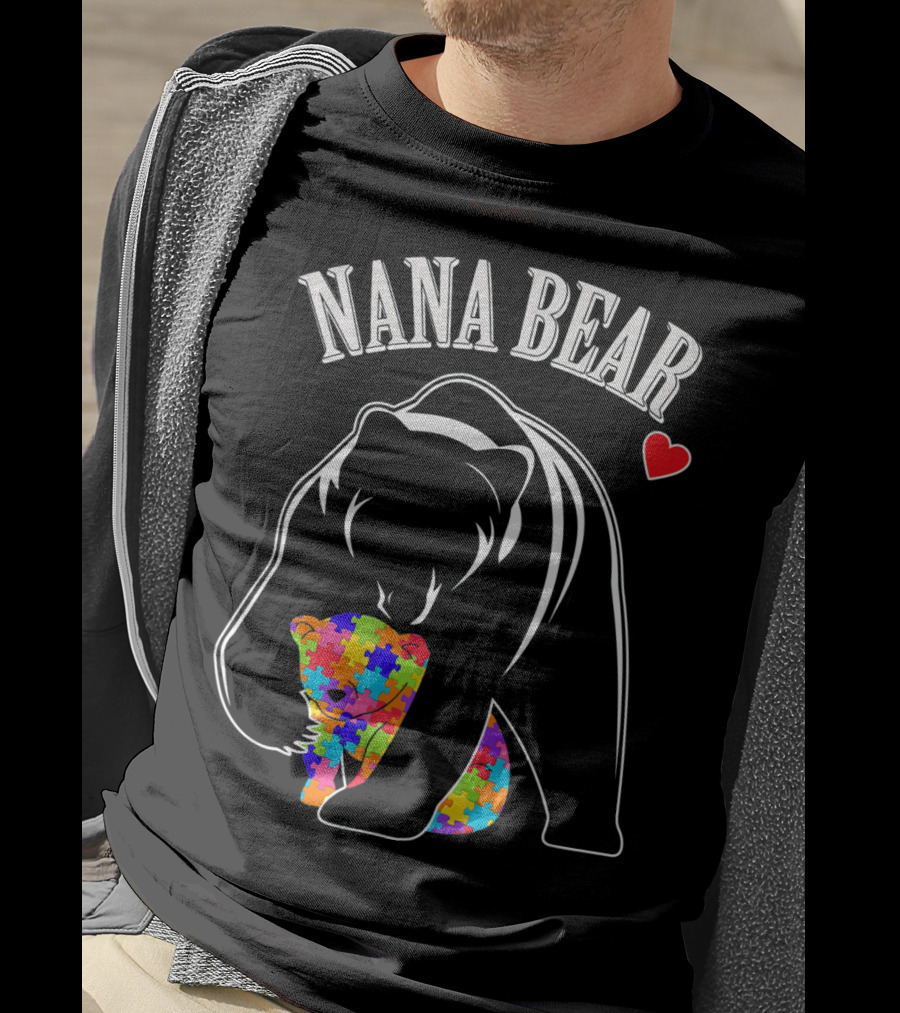 Nana Bear Autism Awareness Puzzle Heart Love T-Shirt