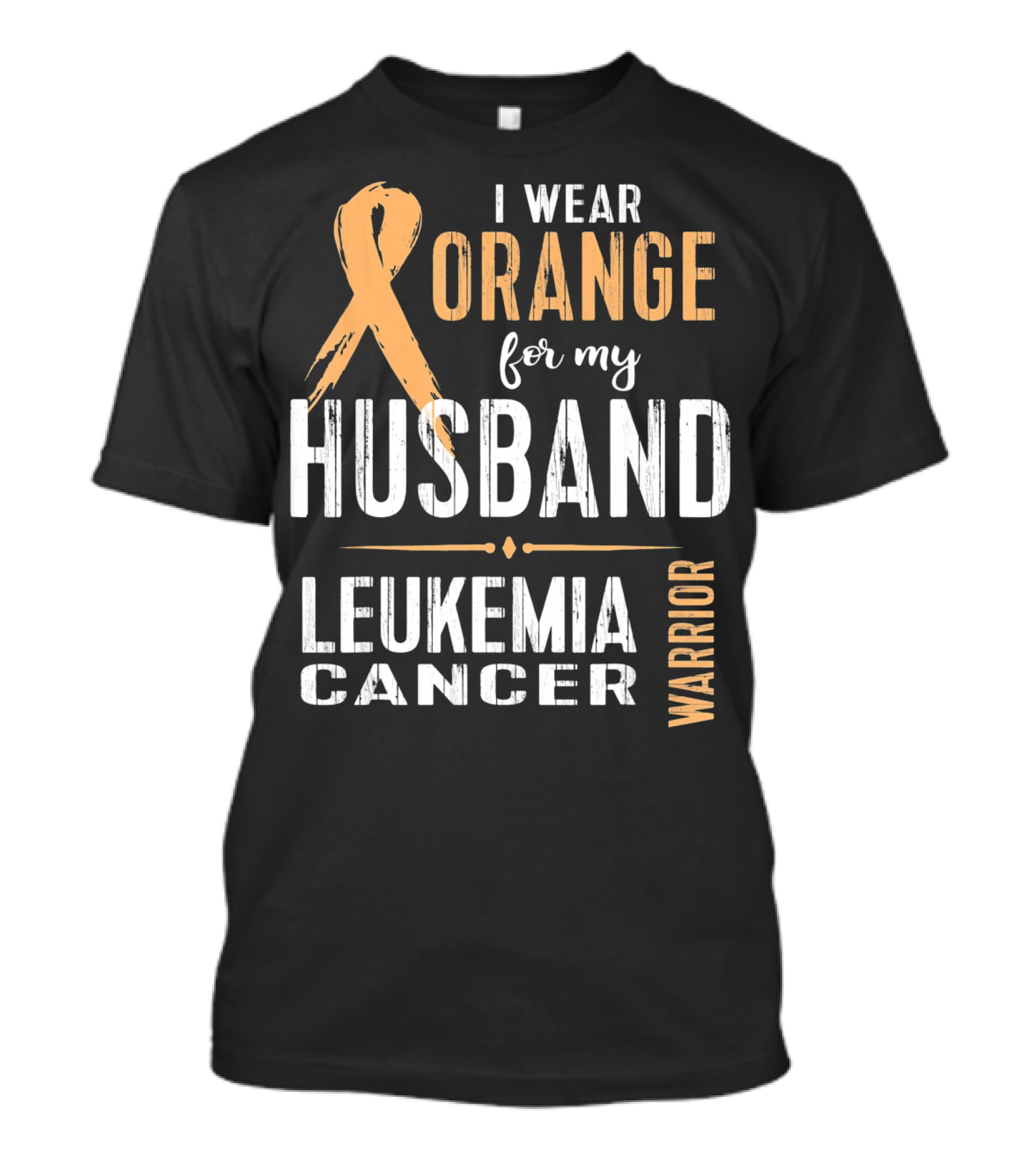 I Wear Orange For My Husband Leukemia Cancer Warrior T-Shirt
