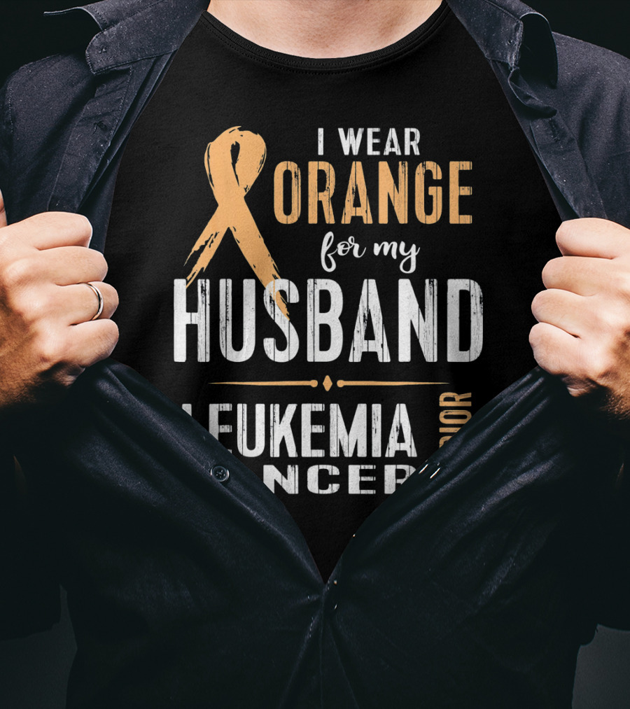 I Wear Orange For My Husband Leukemia Cancer Warrior T-Shirt