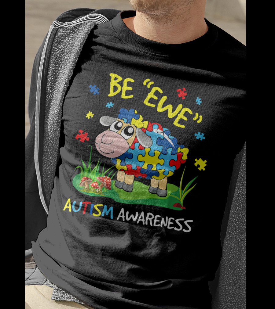 Be Ewe Autism Awareness Puzzle Sheep T-Shirt