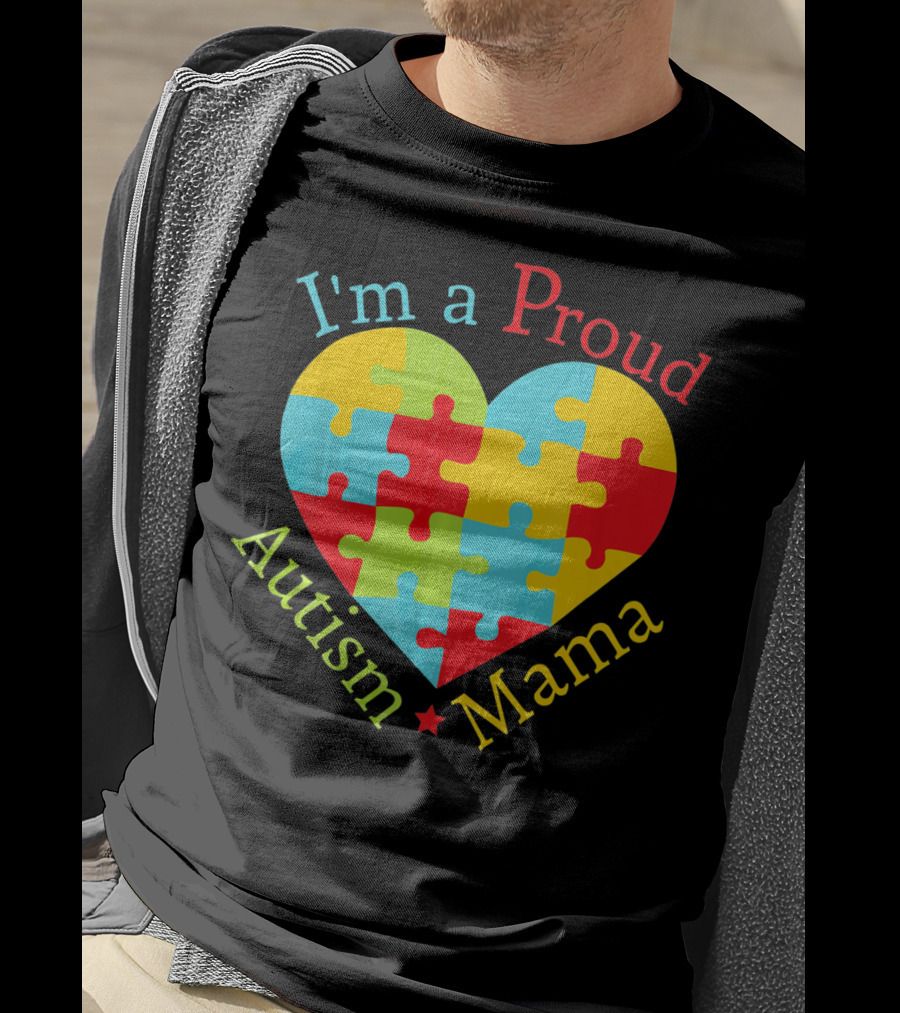 I'm A Proud Autism Mama Puzzle Heart T-Shirt
