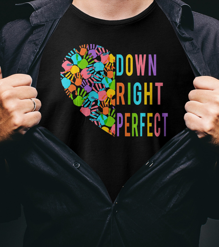 Down Syndrome Awareness Down Right Perfect Colorful Handprint Heart T-Shirt