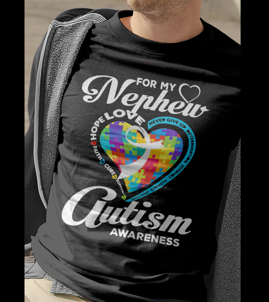 For My Nephew Love Hope Fight Cure Autism Awareness T-Shirt