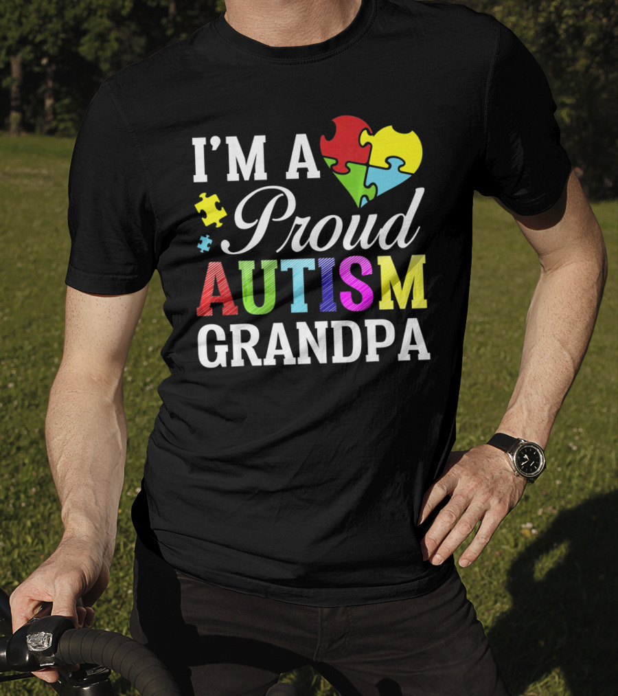 I'm A Proud Autism Grandpa T-Shirt