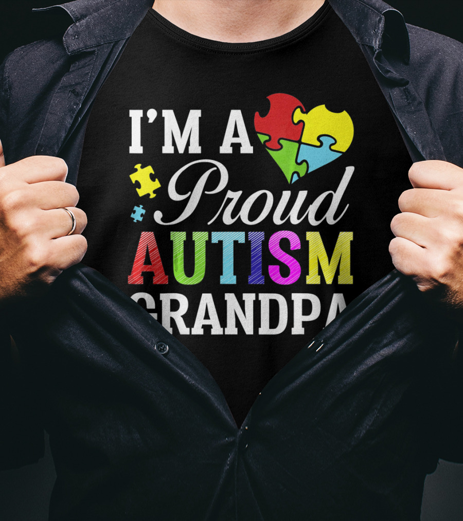 I'm A Proud Autism Grandpa T-Shirt