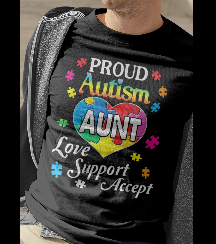 Proud Autism Aunt Heart Love Support Accept Puzzle Pieces T-Shirt