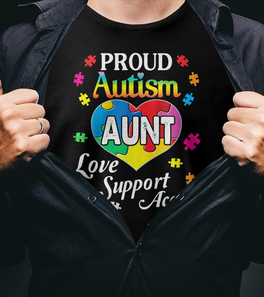 Proud Autism Aunt Heart Love Support Accept Puzzle Pieces T-Shirt