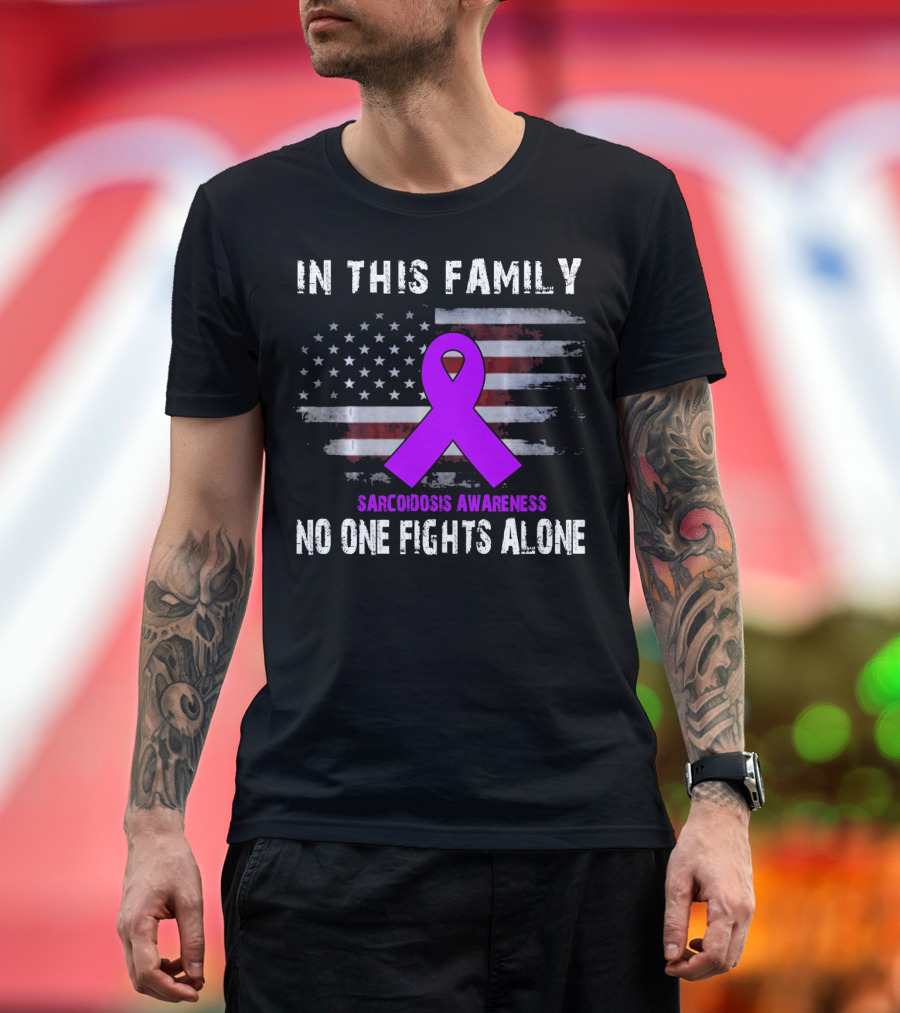 In This Family Sarcoidosis Awareness No One Fights Alone American Flag Purple T-Shirt