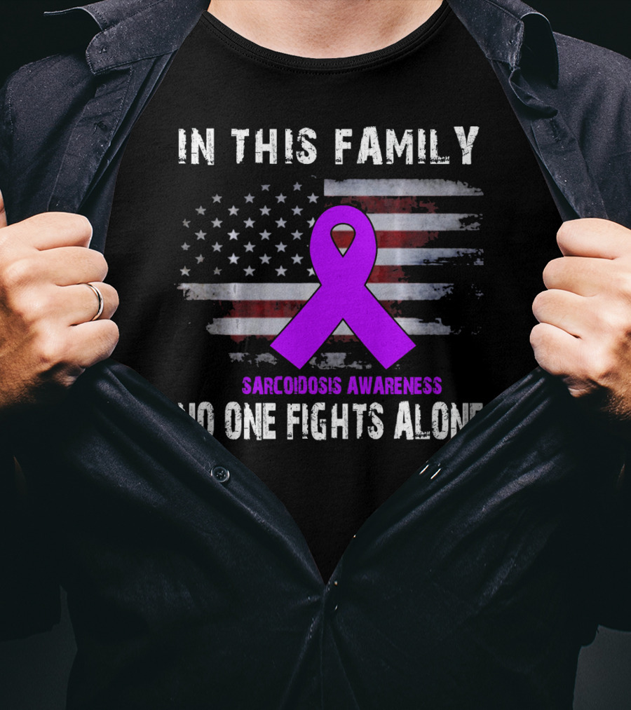 In This Family Sarcoidosis Awareness No One Fights Alone American Flag Purple T-Shirt