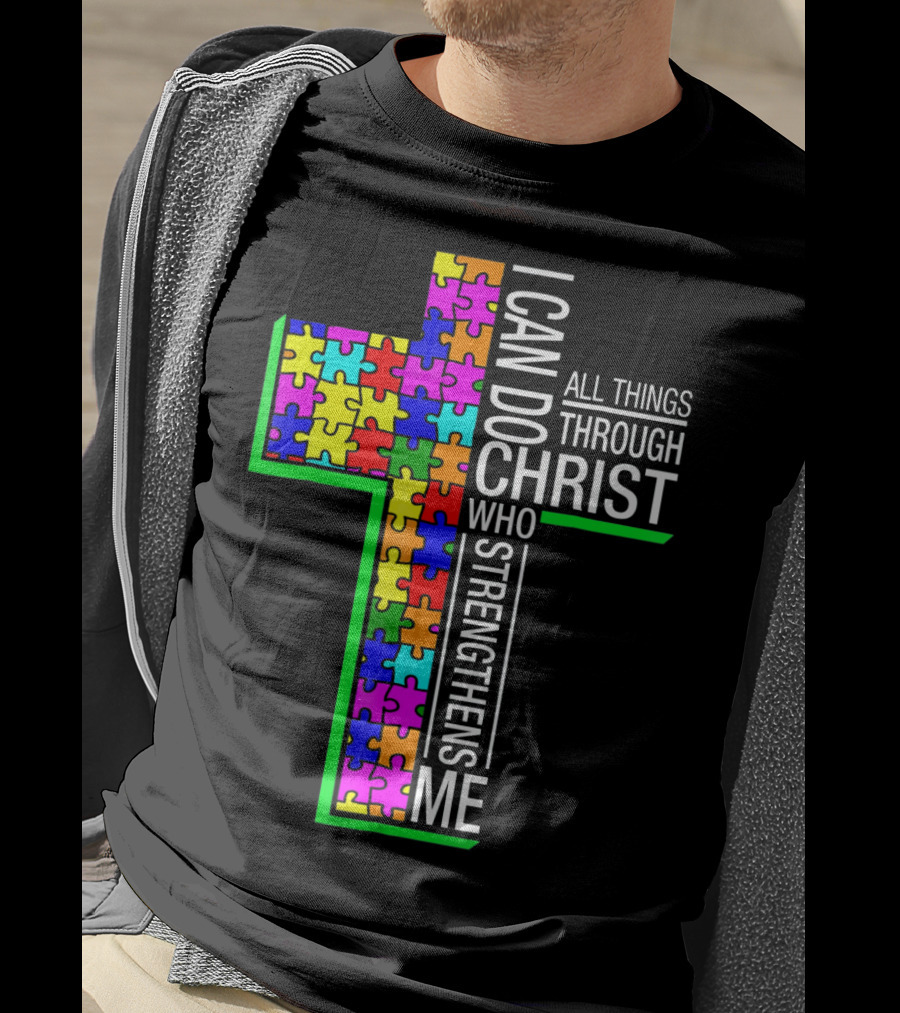 I Can Do All Things Through Christ Who Strengthens Me Puzzle Cross T-Shirt